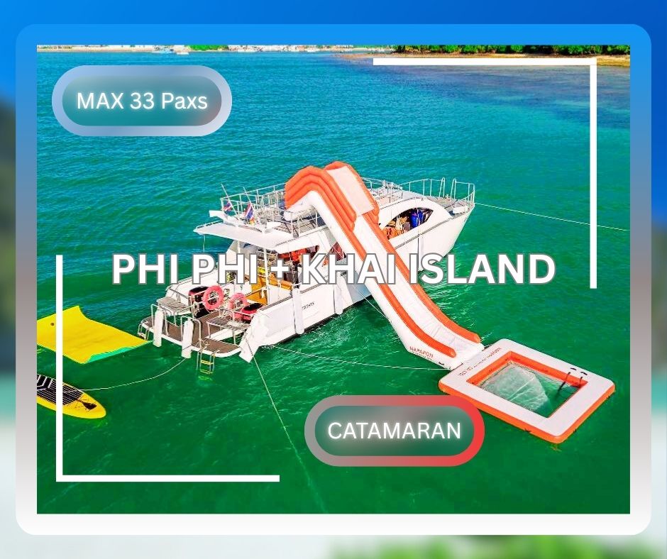 PHUKET : PHI PHI ISLAND & KHAI ISLAND SUNSET SPEED CATAMARAN